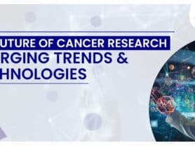 The Future of Cancer Research: Emerging Trends and Technologies
