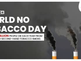 World No-Tobacco Day - Say No to Tobacco: Spreading Awareness and Encouraging
